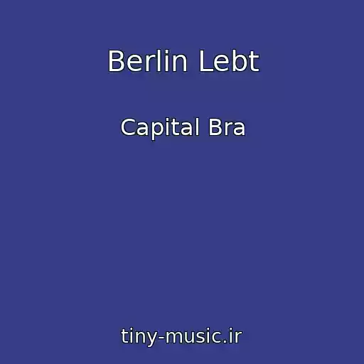 کاور آهنگ Berlin Lebt از Capital Bra
