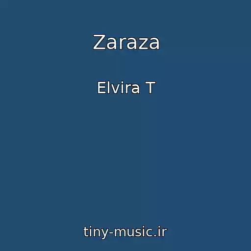 کاور آهنگ Zaraza از Elvira T