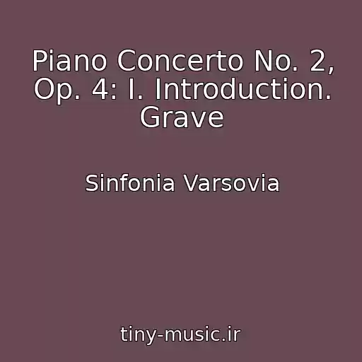کاور آهنگ Piano Concerto No. 2, Op. 4: I. Introduction. Grave از Sinfonia Varsovia