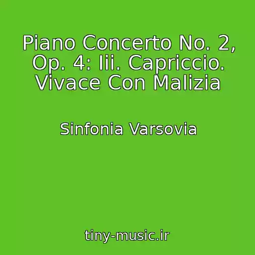 کاور آهنگ Piano Concerto No. 2, Op. 4: Iii. Capriccio. Vivace Con Malizia از Sinfonia Varsovia