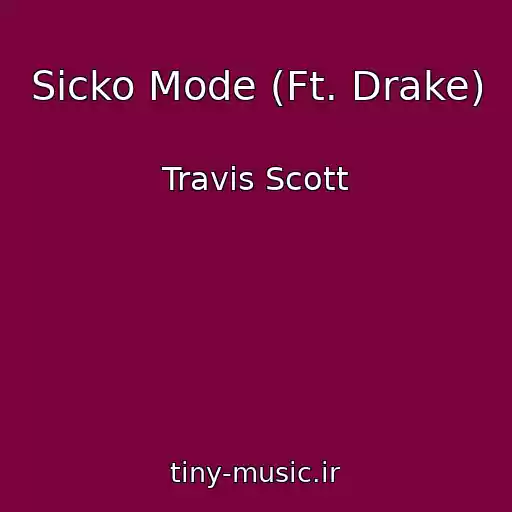 کاور آهنگ Sicko Mode (Ft. Drake) از Travis Scott