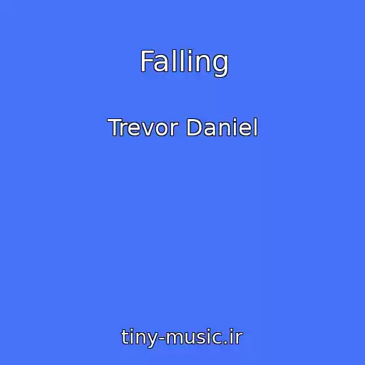 کاور آهنگ Falling از Trevor Daniel