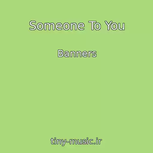 کاور آهنگ Someone To You از Banners