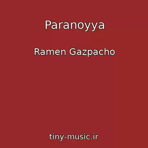 کاور آهنگ Paranoyya از Ramen Gazpacho