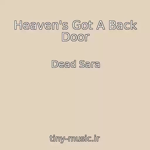 کاور آهنگ Heaven's Got A Back Door از Dead Sara