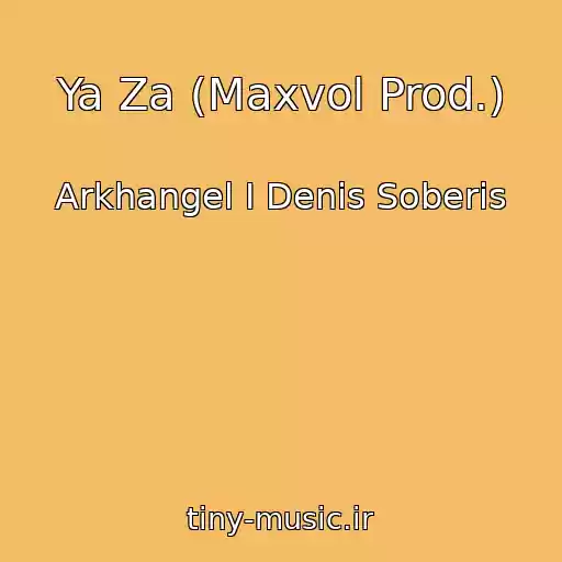 کاور آهنگ Ya Za (Maxvol Prod.) از Arkhangel I Denis Soberis