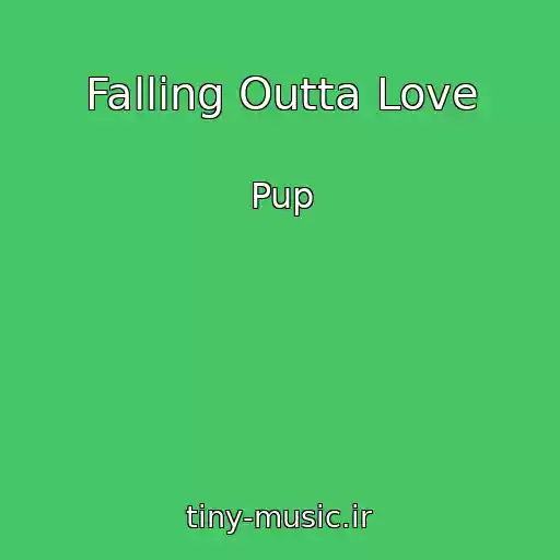 کاور آهنگ Falling Outta Love از Pup