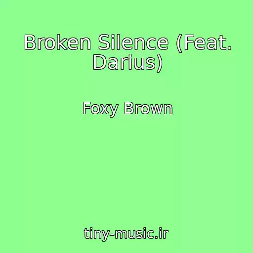 کاور آهنگ Broken Silence (Feat. Darius) از Foxy Brown