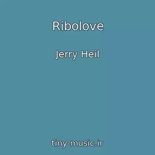 کاور آهنگ Ribolove از Jerry Heil