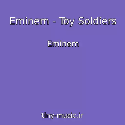 کاور آهنگ Eminem - Toy Soldiers از Eminem