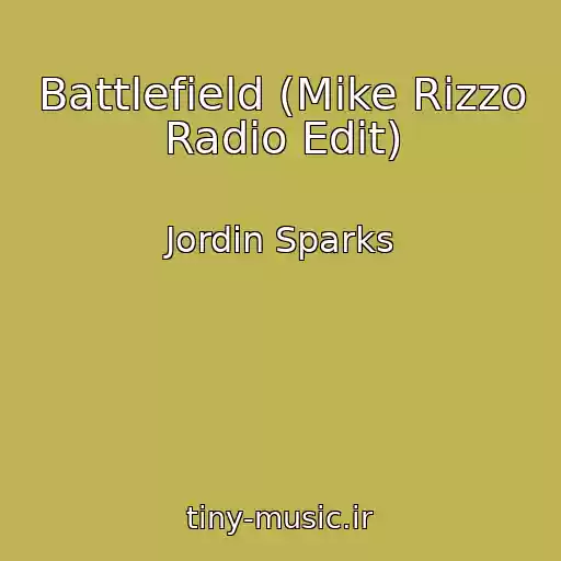 کاور آهنگ Battlefield (Mike Rizzo Radio Edit) از Jordin Sparks