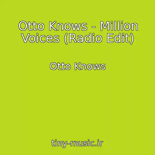 کاور آهنگ Otto Knows - Million Voices (Radio Edit) از Otto Knows