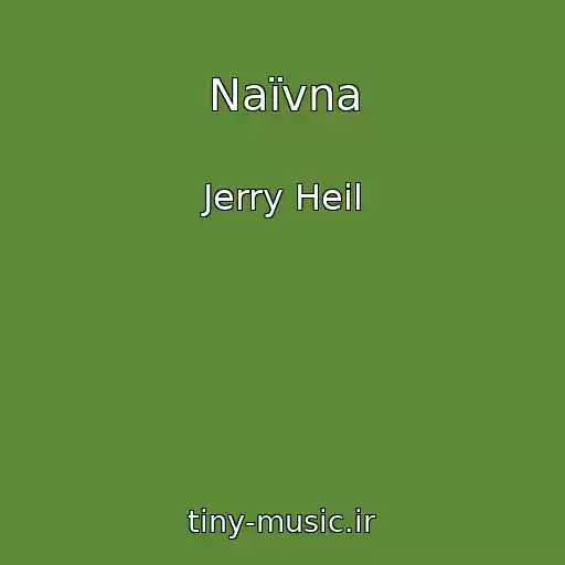 کاور آهنگ Naїvna از Jerry Heil