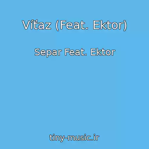 کاور آهنگ Víťaz (Feat. Ektor) از Separ Feat. Ektor