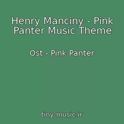 کاور آهنگ Henry Manciny - Pink Panter Music Theme از Ost - Pink Panter