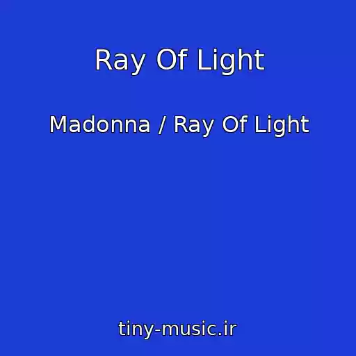 کاور آهنگ Ray Of Light از Madonna / Ray Of Light