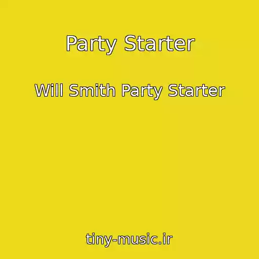 کاور آهنگ Party Starter از Will Smith Party Starter
