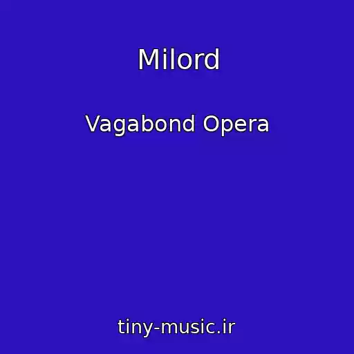 کاور آهنگ Milord از Vagabond Opera