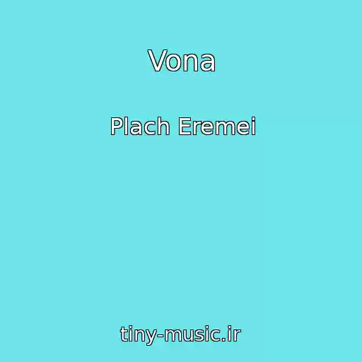 کاور آهنگ Vona از Plach Eremei