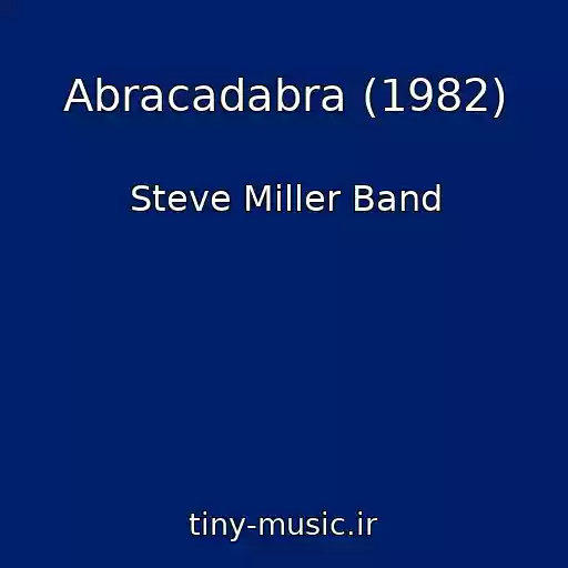 کاور آهنگ Abracadabra (1982) از Steve Miller Band