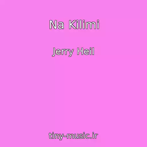 کاور آهنگ Na Kilimі از Jerry Heil