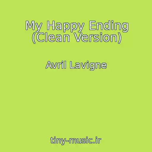 کاور آهنگ My Happy Ending (Clean Version) از Avril Lavigne