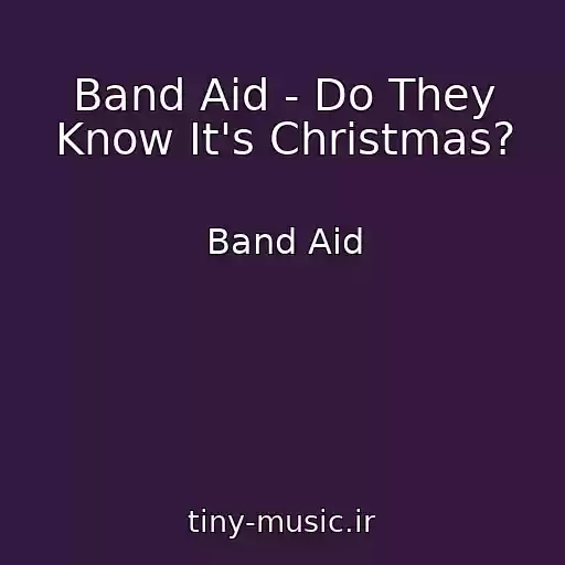 کاور آهنگ Band Aid - Do They Know It's Christmas? از Band Aid