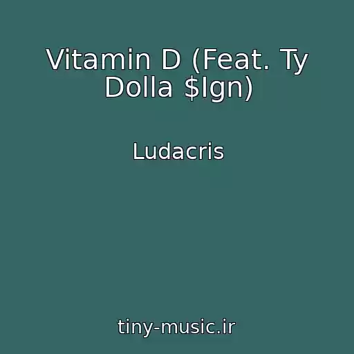 کاور آهنگ Vitamin D (Feat. Ty Dolla $Ign) از Ludacris