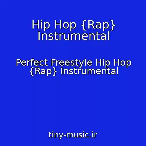 کاور آهنگ Hip Hop {Rap} Instrumental از Perfect Freestyle Hip Hop {Rap} Instrumental
