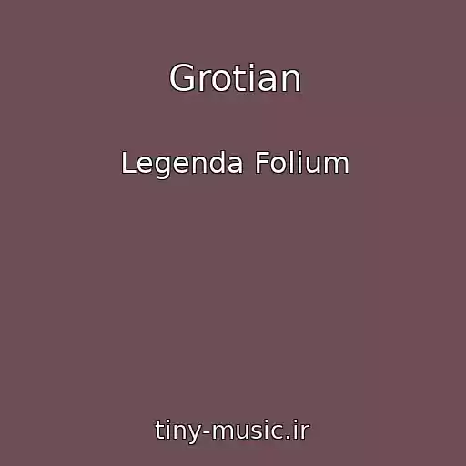 کاور آهنگ Grotian از Legenda Folium