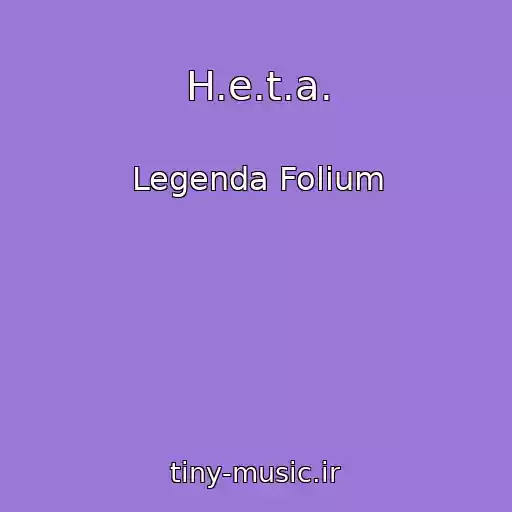 کاور آهنگ H.e.t.a. از Legenda Folium