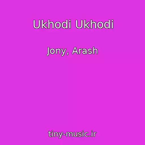 کاور آهنگ Ukhodi Ukhodi از Jony, Arash