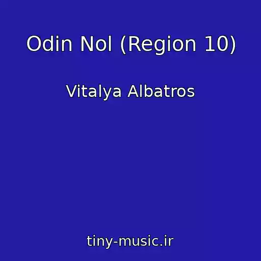 کاور آهنگ Odin Nol (Region 10) از Vitalya Albatros