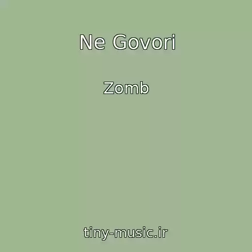 کاور آهنگ Ne Govori از Zomb