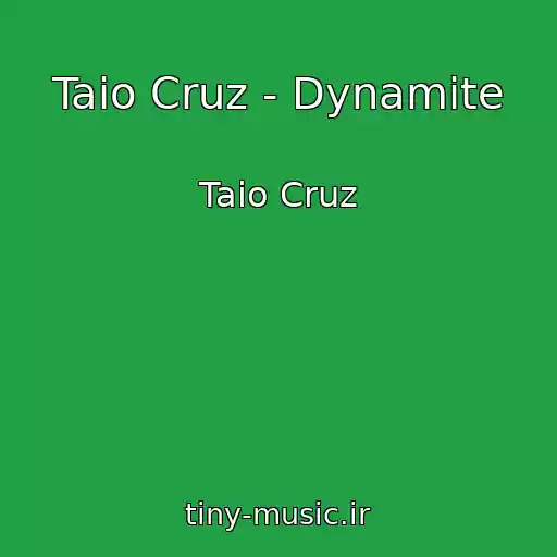 کاور آهنگ Taio Cruz - Dynamite از Taio Cruz