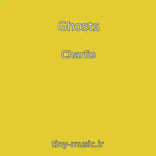 کاور آهنگ Ghosts از Charlie