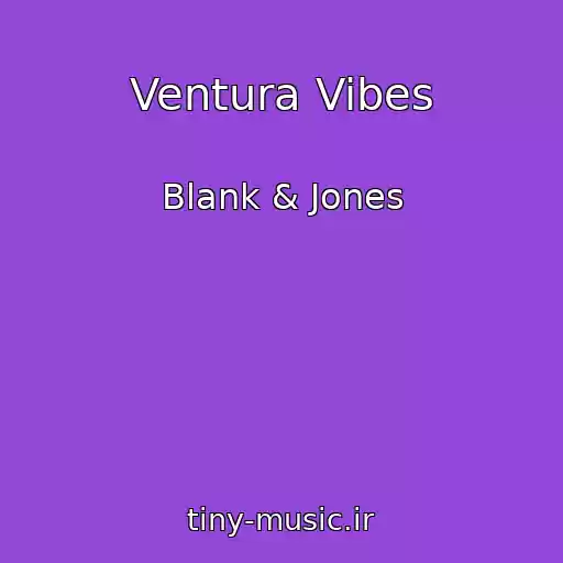 کاور آهنگ Ventura Vibes از Blank & Jones