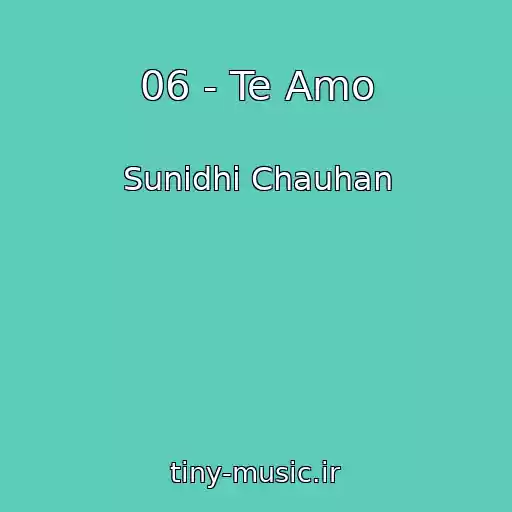 کاور آهنگ 06 - Te Amo از Sunidhi Chauhan