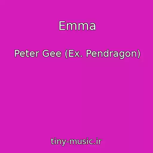کاور آهنگ Emma از Peter Gee (Ex. Pendragon)