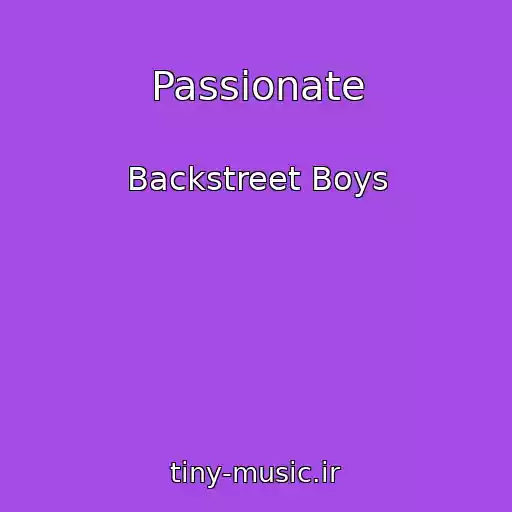 کاور آهنگ Passionate از Backstreet Boys