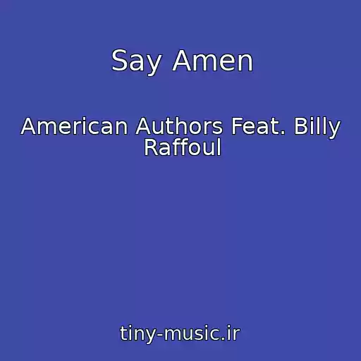 کاور آهنگ Say Amen از American Authors Feat. Billy Raffoul