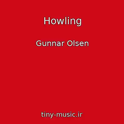 کاور آهنگ Howling از Gunnar Olsen