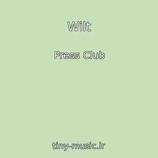 کاور آهنگ Wilt از Press Club