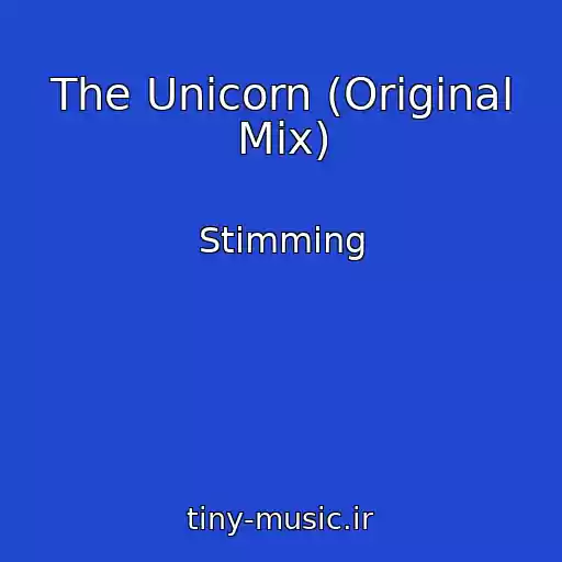 کاور آهنگ The Unicorn (Original Mix) از Stimming