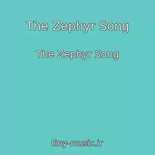 کاور آهنگ The Zephyr Song از The Zephyr Song