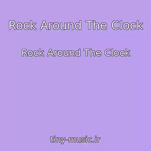 کاور آهنگ Rock Around The Clock از Rock Around The Clock