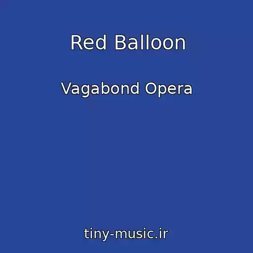 کاور آهنگ Red Balloon از Vagabond Opera