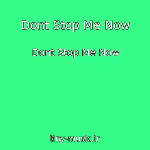کاور آهنگ Dont Stop Me Now از Dont Stop Me Now