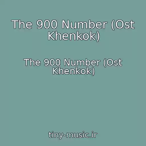 کاور آهنگ The 900 Number (Ost Khenkok) از The 900 Number (Ost Khenkok)