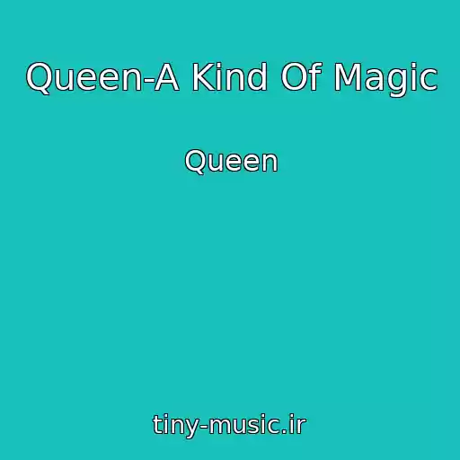 کاور آهنگ Queen-A Kind Of Magic از Queen